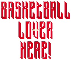 “Basketball Lover” Here!