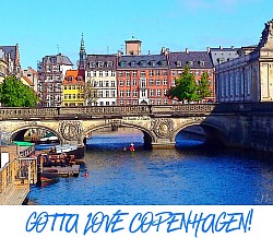 “GOTTA LOVE COPENHAGEN!” GOTTA LOVE